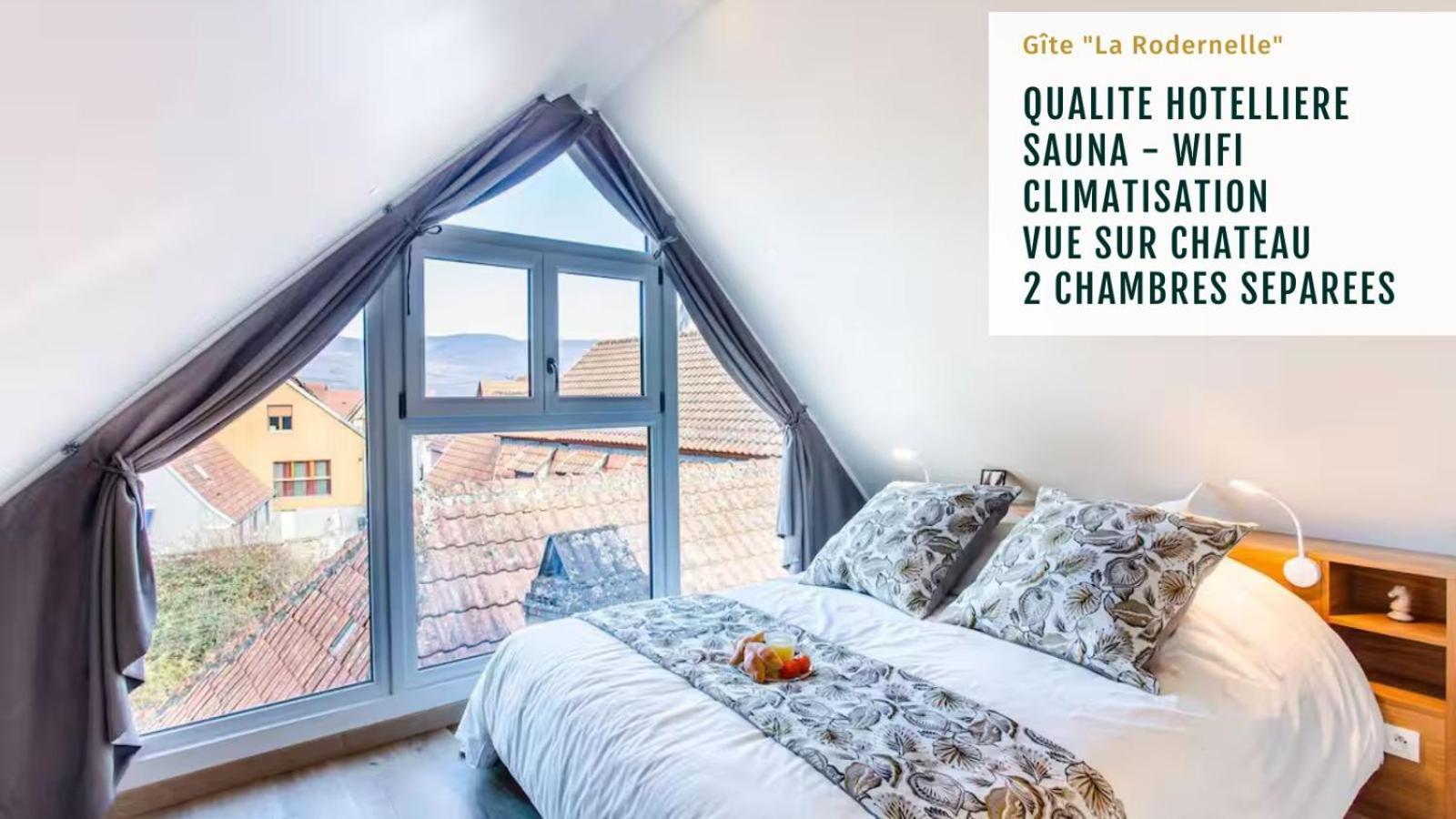 Gite La Rodernelle - Sauna Privatif - Climatisation - Vue Sur Le Chateau Du Haut Koenigsbourg Exterior photo